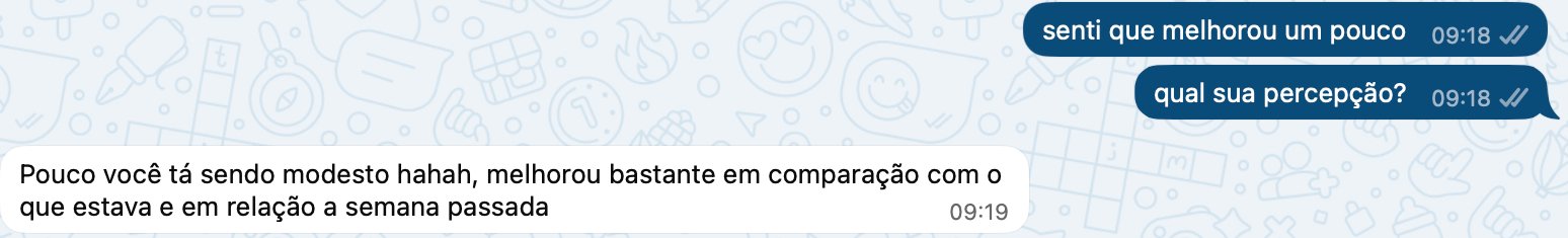 Print de conversa no WhatsApp: o cliente diz que o resultado melhorou bastante em relação à semana passada